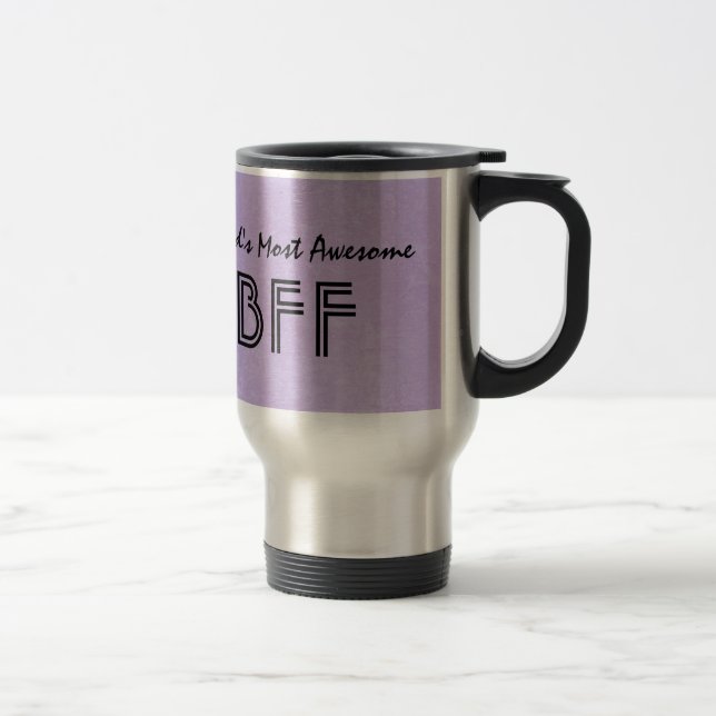 World's Most Awesome BFF Purple Gift Item BF01 Travel Mug (Right)