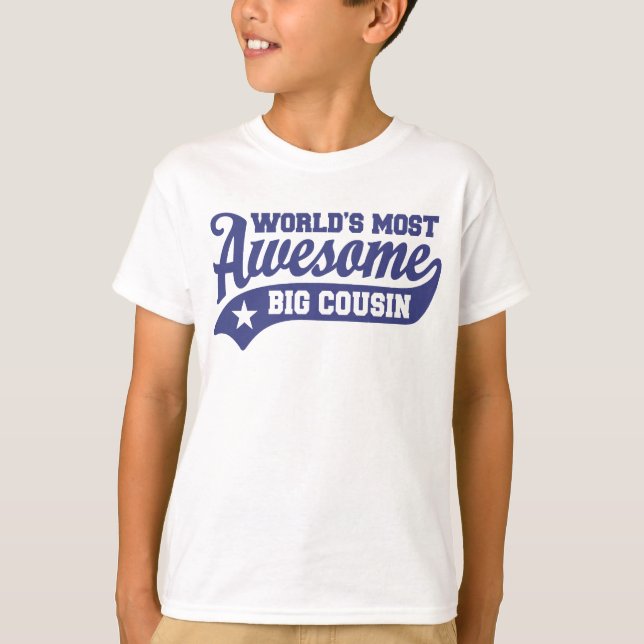 World's Most Awesome Big Cousin T-Shirt (Front)