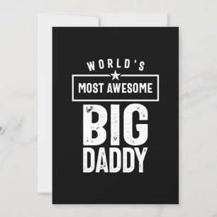 World's Most Awesome Big Daddy Father Grandfathe Invitation