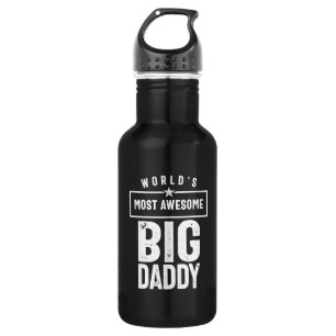 World's Most Awesome Big Daddy Father Grandfathe Stainless Steel Water Bottle