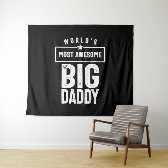 World's Most Awesome Big Daddy | Father Grandfathe Tapestry (In Situ (Horizontal))