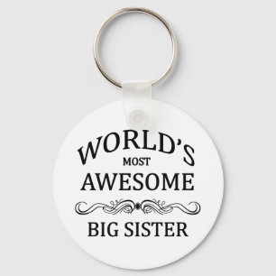 World's Most Awesome Big Sister Keychain