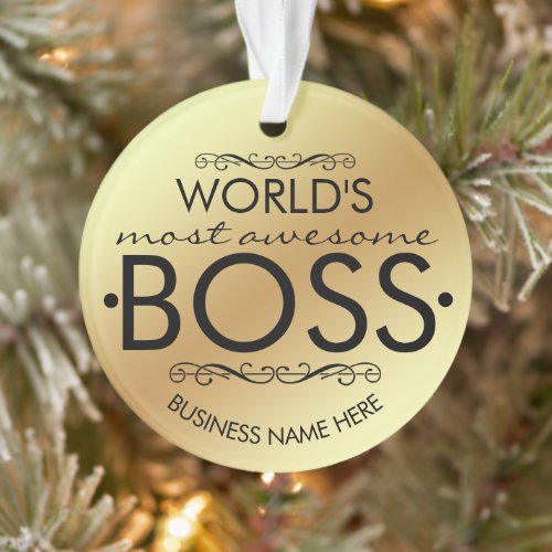 WORLDS most awesome  Boss gift  Ornament