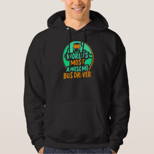 World's Most Awesome Bus Driver Job Busman Operato Hoodie