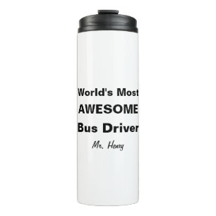 World's Most Awesome Bus Driver Personalized Thermal Tumbler