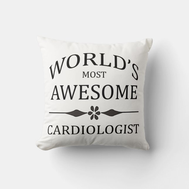 World's Most Awesome Cardiologist Throw Pillow (Front)