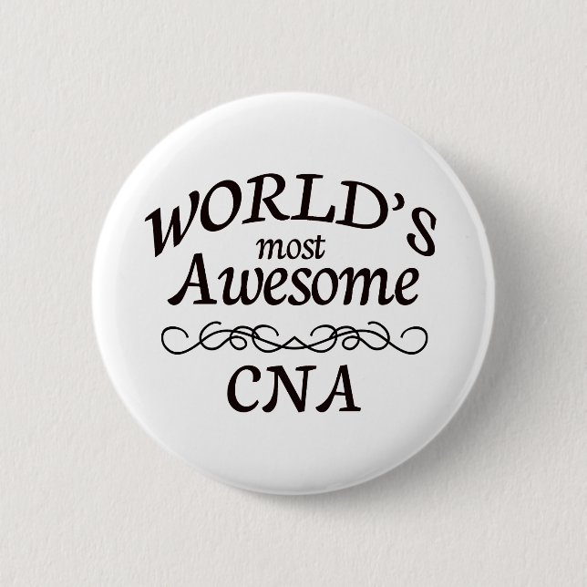 World's Most Awesome CNA Button (Front)