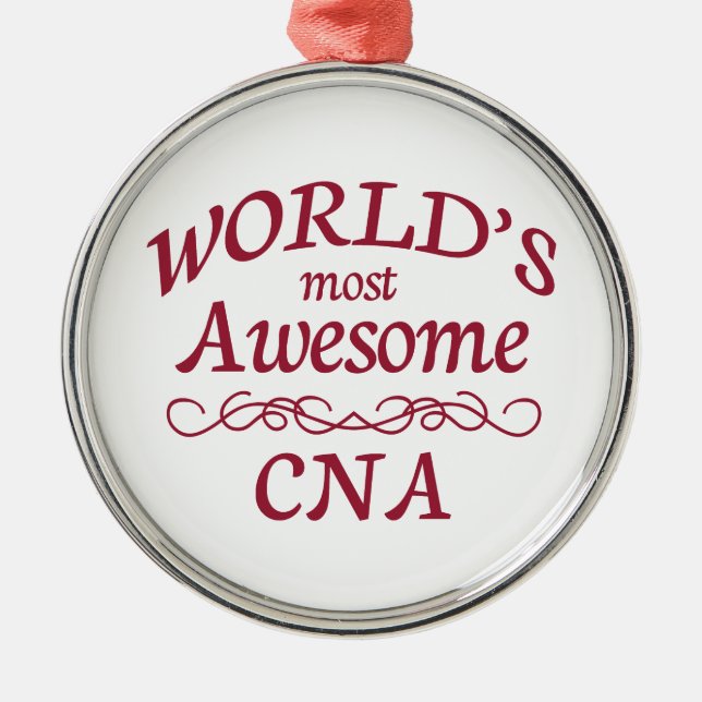 World's Most Awesome CNA Metal Ornament (Front)