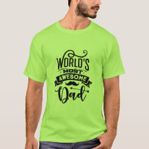 World's Most Awesome Dad T-Shirt