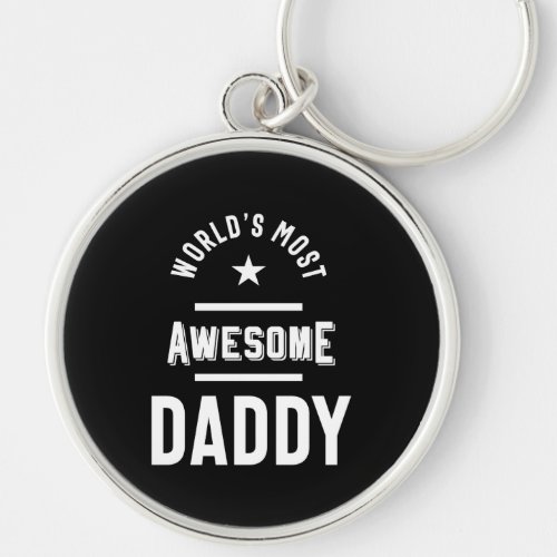 Worlds Most Awesome Daddy T_shirt Gift Keychain