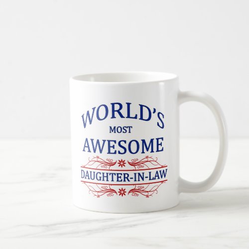 Worlds Most Awesome Daughter_In_Law Coffee Mug