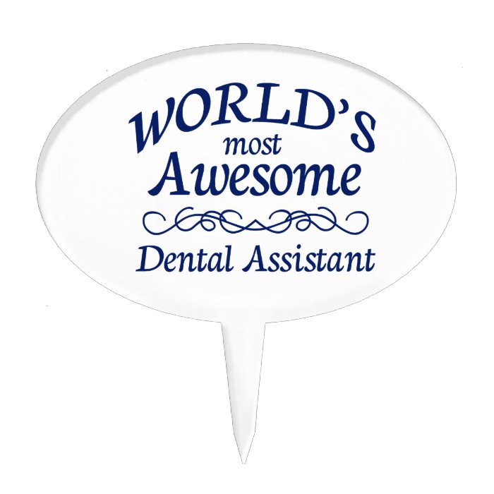 World's Most Awesome Dental Assistant Cake Toppers