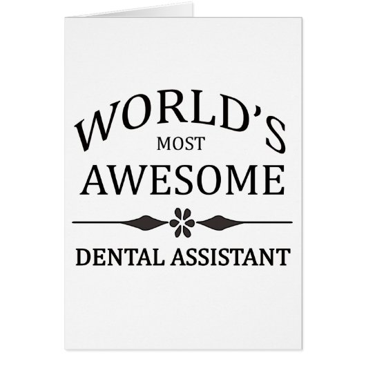 World's Most Awesome Dental Assistant Cards (Front)