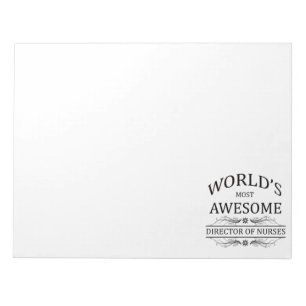 World's Most Awesome Director of Nurses Notepad