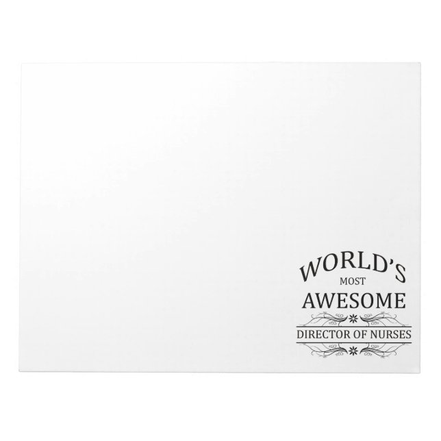 World's Most Awesome Director of Nurses Notepad (Front)