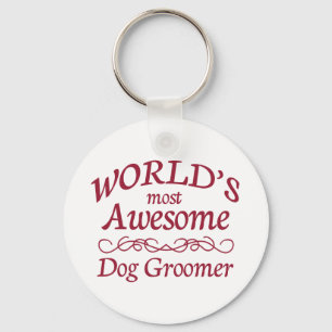 World's Most Awesome Dog Groomer Keychain