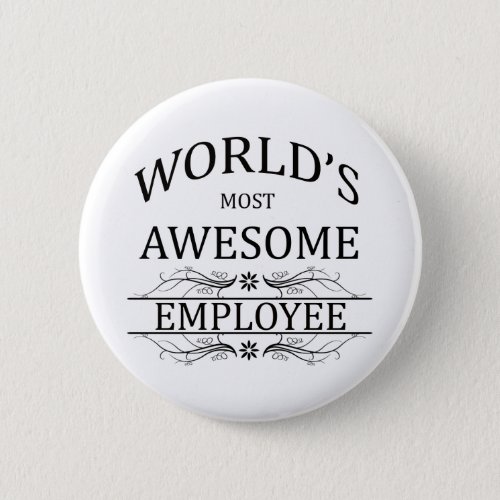 Worlds Most Awesome Employee Button