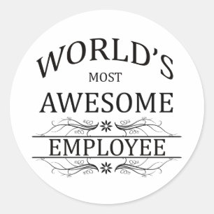 World's Most Awesome Employee Classic Round Sticker