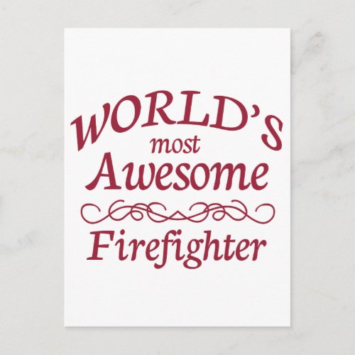 Worlds Most Awesome Firefighter Postcard