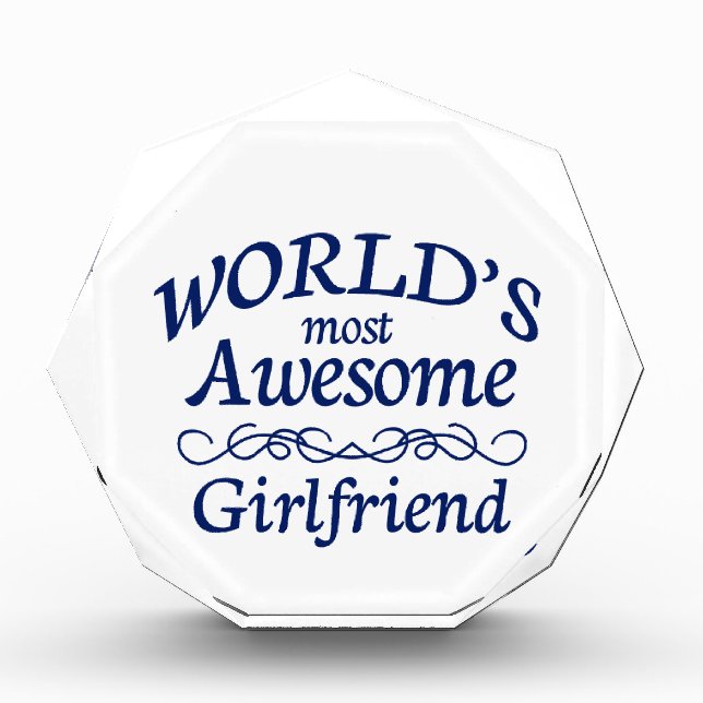 World's Most Awesome Girlfriend Acrylic Award (Front)
