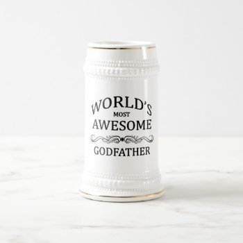 World's Most Awesome Godfather Beer Stein by cheriverymery at Zazzle