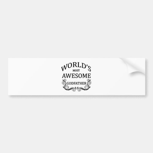 Worlds Most Awesome Godfather Bumper Sticker