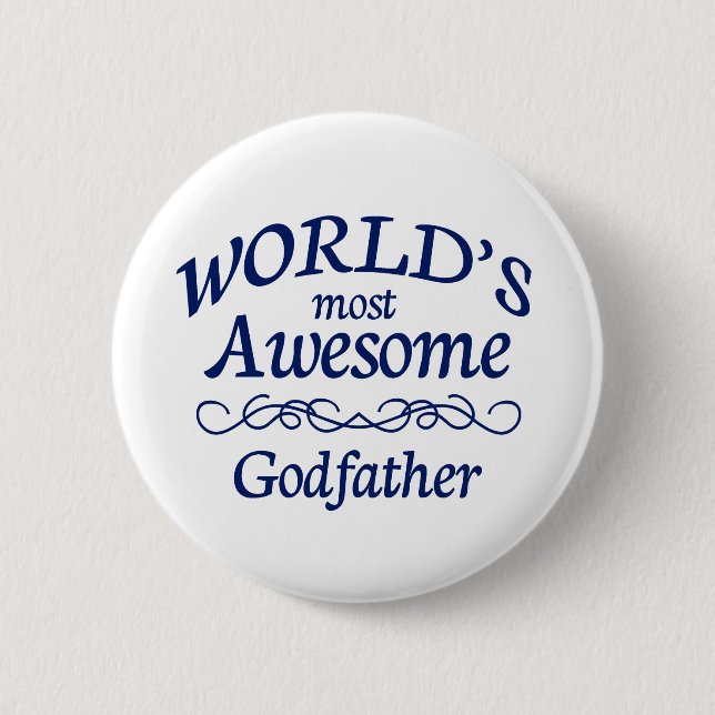 World's Most Awesome Godfather Pinback Button (Front)