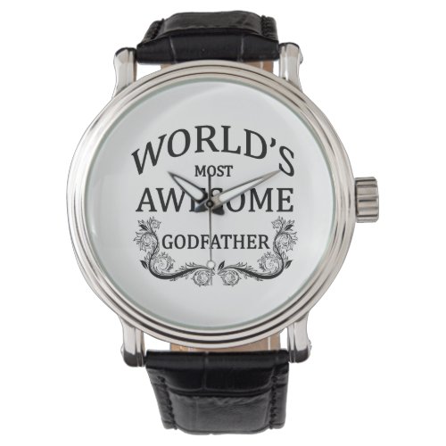 Worlds Most Awesome Godfather Watch