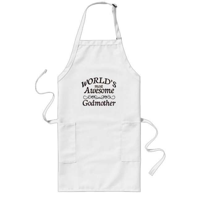 World's Most Awesome Godmother Long Apron (Front)