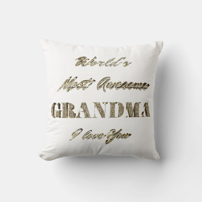 World's Most Awesome Grandma I Love You Throw Pillow (Front)