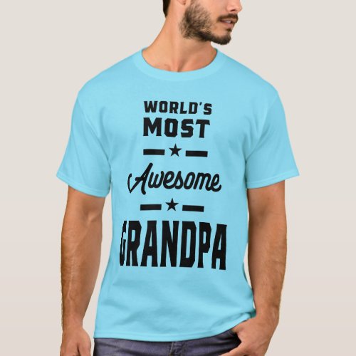 Worlds Most Awesome Grandpa T_Shirt