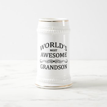 World's Most Awesome Grandson Beer Stein by cheriverymery at Zazzle