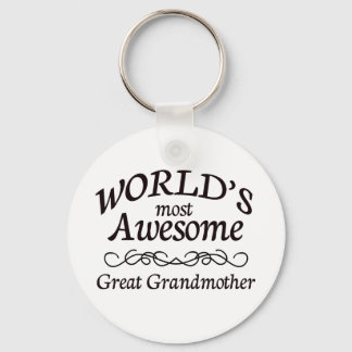 World's Most Awesome Great Grandmother Keychain