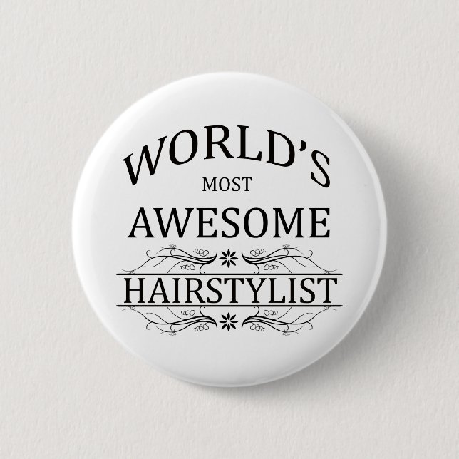 World's Most Awesome Hair Stylist Button (Front)