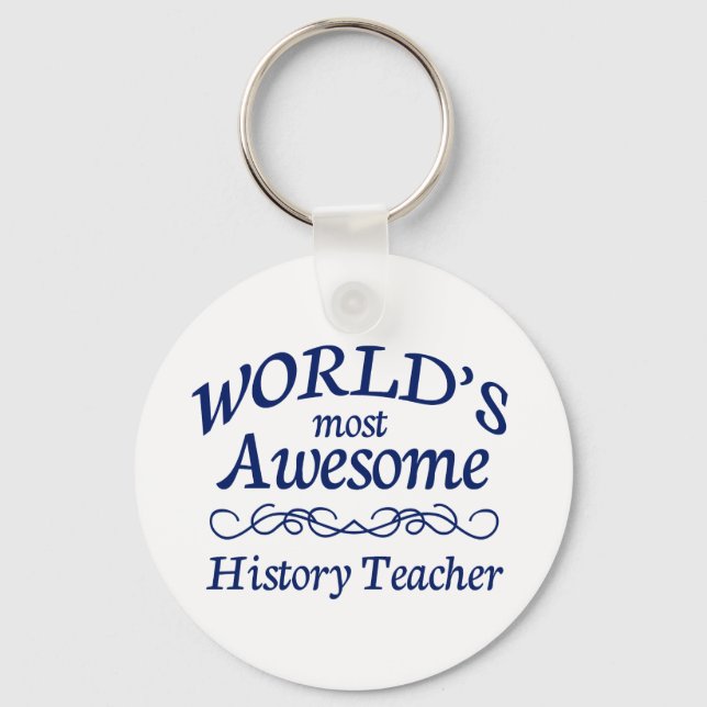 World's Most Awesome History Teacher Keychain (Front)