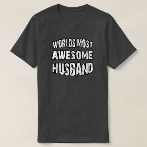 Worlds Most Awesome Husband T_Shirt