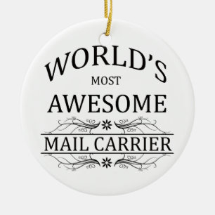 Ornament - Worlds most awesome Mail Carrier - BLACK Ornament Ornament - Worlds most awesome Mail Carrier - BLACK Ornament