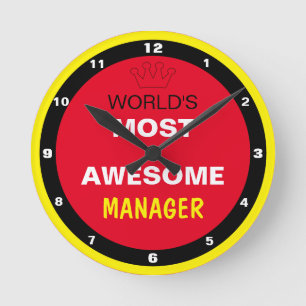 Worlds Most Awesome - MANAGER / the best one Round Clock