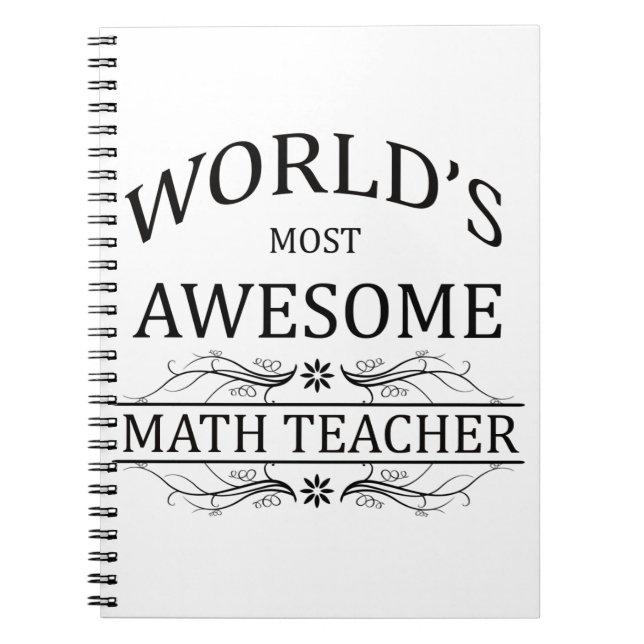 World's Most Awesome Math Teacher Notebook (Front)