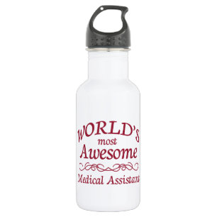 World's Most Awesome Medical Assistant Water Bottle