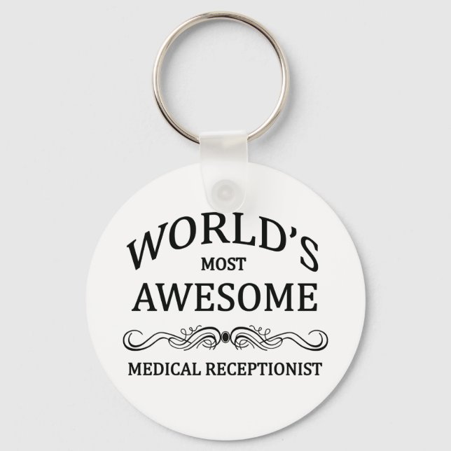 World's Most Awesome Medical Receptionist Keychain (Front)