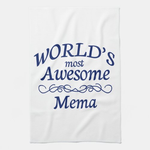 Worlds Most Awesome Mema Kitchen Towel