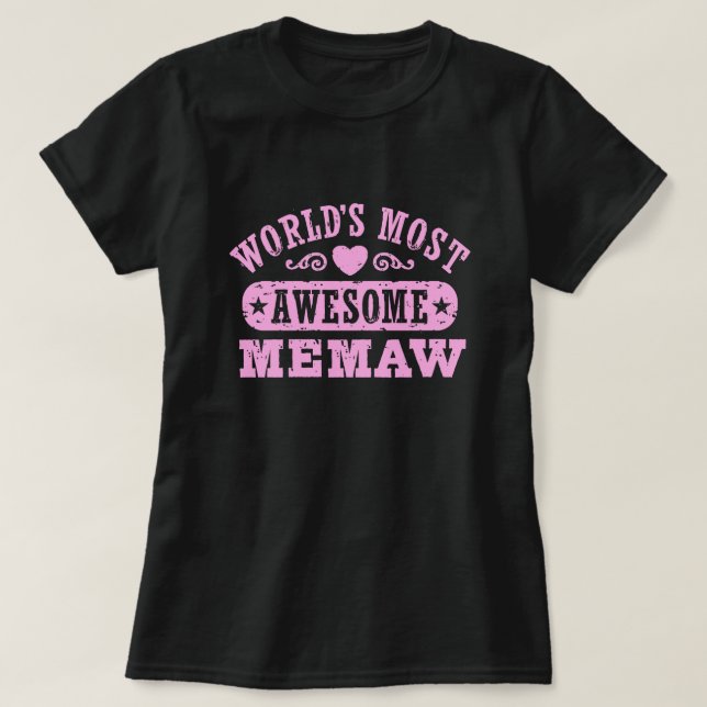 World's Most Awesome Memaw T-Shirt (Design Front)