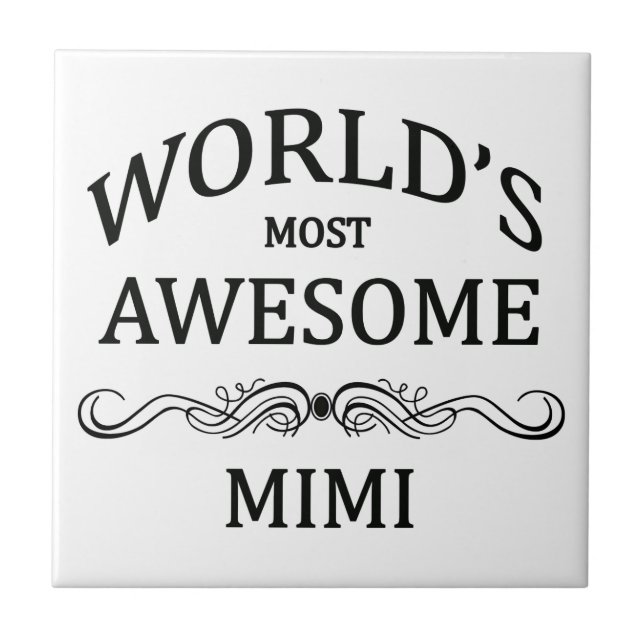World's Most Awesome Mimi Ceramic Tile (Front)