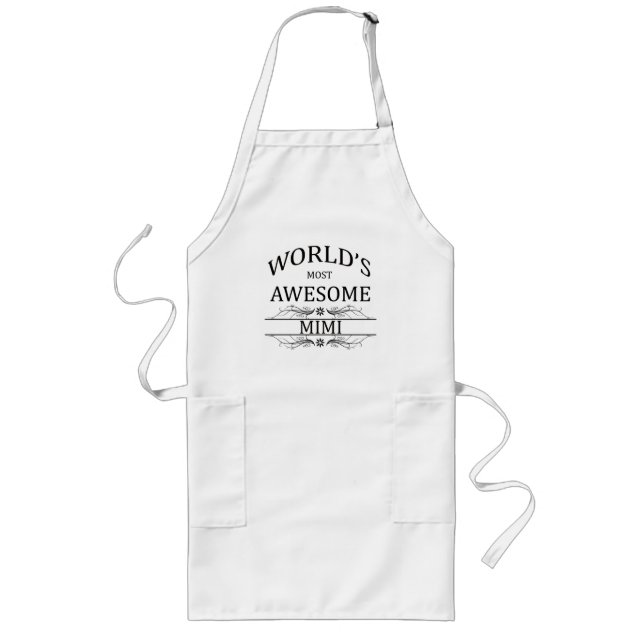 World's Most Awesome Mimi Long Apron (Front)