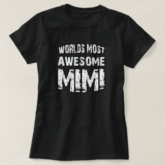 World's Most Awesome Mimi T-Shirt