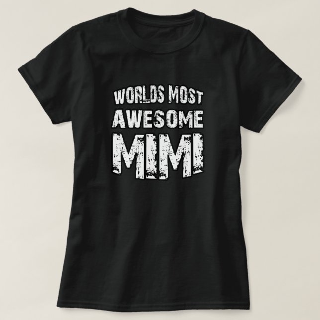 World's Most Awesome Mimi T-Shirt (Design Front)