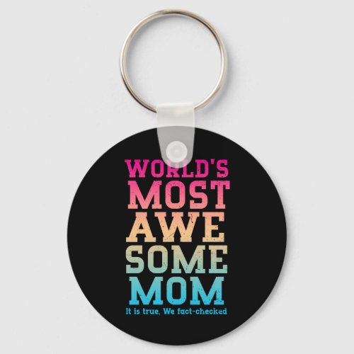 Worlds Most Awesome Mom Award Funny Mothers Day Keychain