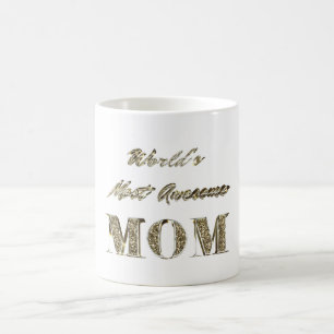 World's Most Awesome Mom Gold Sparkles Typography Coffee Mug