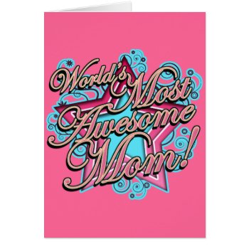World's Most Awesome Mom Mother's Day by IslandVintage at Zazzle